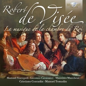 La Musique De La Chambre Du Roi 4 - De Visee / Staropoli / Cavasanti / Marchese - Musik - BRILLIANT CLASSICS - 5028421950297 - 30. oktober 2015