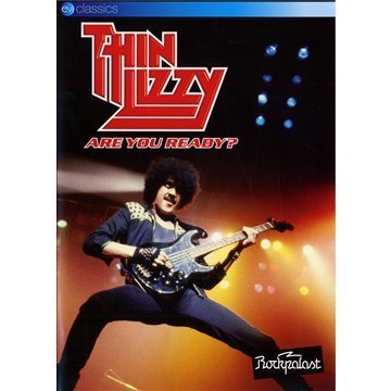 Are You Ready? - Thin Lizzy - Elokuva - EVCLA - 5036369808297 - tiistai 7. elokuuta 2018