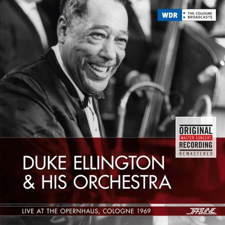 Cover for Duke Ellington &amp; His Orchestra · Live at the Opernhaus Cologne 1969 (CD) (2016)