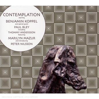Koppel Benjamin & Bley Paul · Contemplation (CD) (2008)