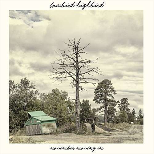 Cover for Lowbird Highbird · November Moving in (CD) (2017)