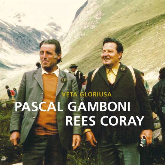 Cover for Gamboni,pascal &amp; Coray,rees · Veta Gloriusa (CD) (2016)