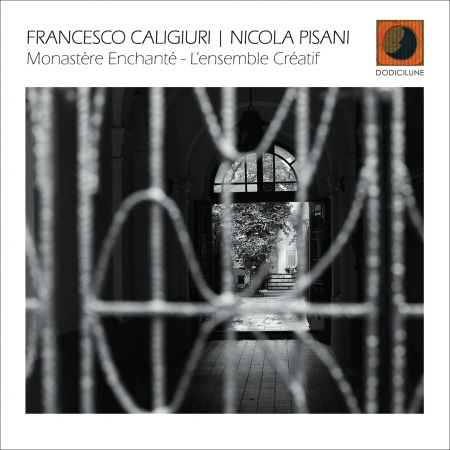 Cover for Francesco Caligiuri · Monastere Enchante: L'ensemble Creatif (CD) (2022)