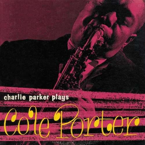 Cover for Charlie Parker · Plays Cole Porter (CD) (2012)