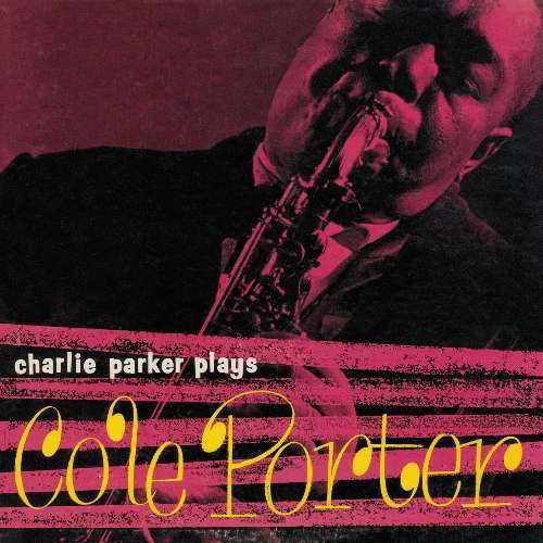 Cover for Charlie Parker · Plays Cole Porter (CD) (2019)