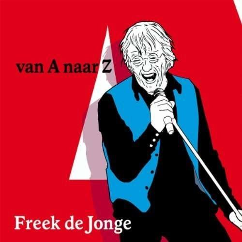 Cover for Freek De Jonge · Van a Naar Z (CD) [Digipak] (2010)