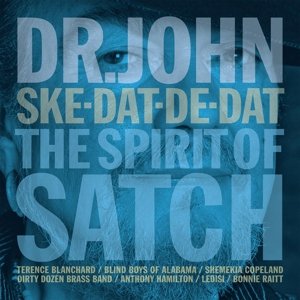 Cover for Dr. John · Ske-dat-de-dat:the SPIRIT OF SATCH (LP) (2014)