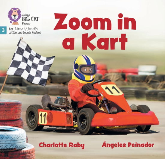 Cover for Charlotte Raby · Zoom in a Kart: Phase 3 Set 1 Blending Practice - Big Cat Phonics for Little Wandle Letters and Sounds Revised (Paperback Bog) (2024)