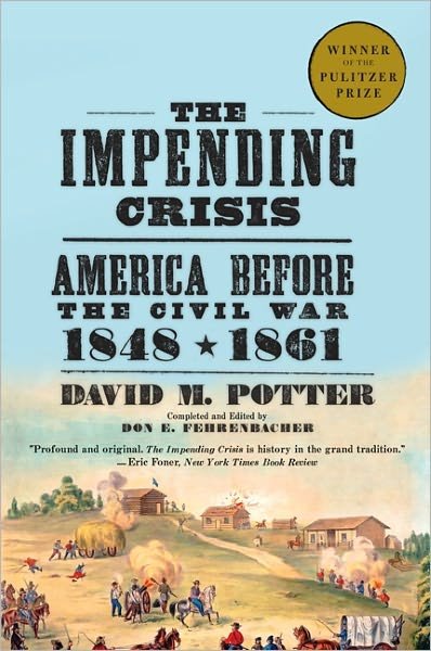 Cover for David M. Potter · The Impending Crisis, 1848-61 - Torchbooks (Paperback Book) [New edition] (2011)