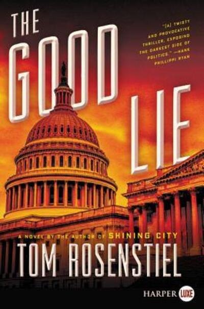 Cover for Tom Rosenstiel · The Good Lie A Novel (Paperback Book) (2019)