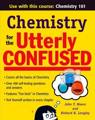 Chemistry for the Utterly Confused - John Moore - Books - McGraw-Hill Education - Europe - 9780071475297 - June 16, 2007