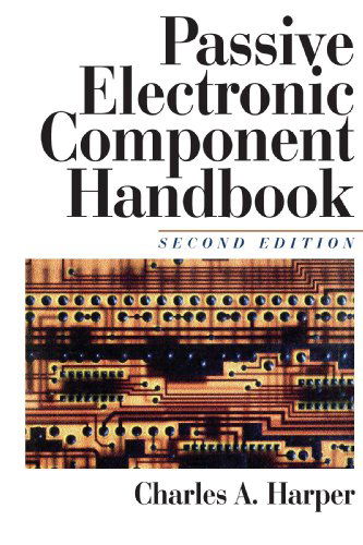 Cover for Charles A. Harper · Passive Electronic Component Handbook (Electronic Packaging and Interconnection) (Pocketbok) (1997)