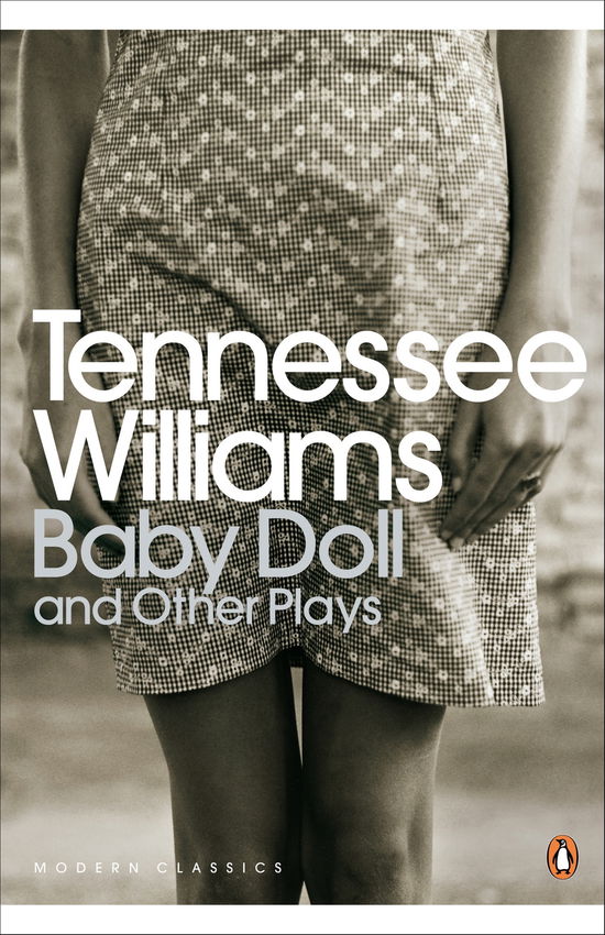 Baby Doll and Other Plays - Penguin Modern Classics - Tennessee Williams - Livros - Penguin Books Ltd - 9780141190297 - 5 de março de 2009