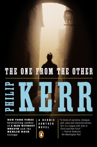 Cover for Philip Kerr · The One from the Other: a Bernie Gunther Novel (Paperback Book) [Reprint edition] (2009)