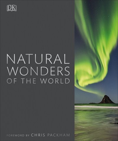 Natural Wonders of the World - DK Wonders of the World - Dk - Books - Dorling Kindersley Ltd - 9780241276297 - October 5, 2017