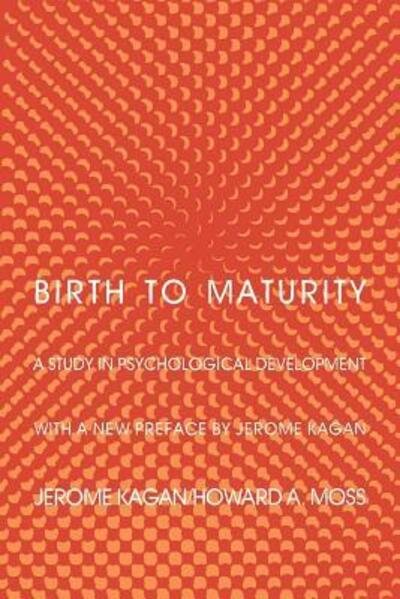 Cover for Jerome Kagan · Birth to Maturity (Taschenbuch) [2 Revised edition] (1983)