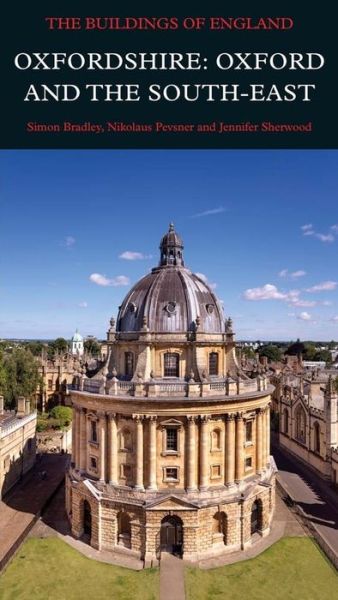 Oxfordshire: Oxford and the South-East - Pevsner Architectural Guides: Buildings of England - Simon Bradley - Books - Yale University Press - 9780300209297 - October 24, 2023