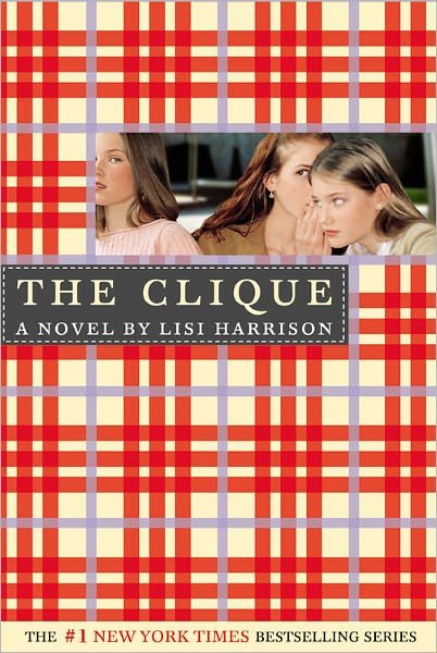 Cover for Lisi Harrison · The Clique: A Novel (Taschenbuch) (2004)