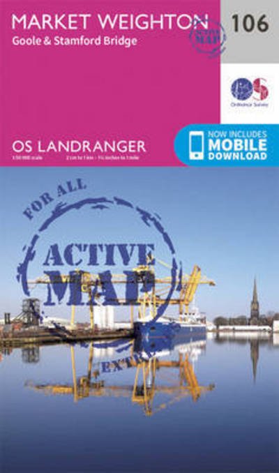Cover for Ordnance Survey · Market Weighton, Goole &amp; Stamford Bridge - OS Landranger Active Map (Landkart) [February 2016 edition] (2016)