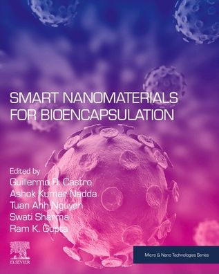Cover for Guillermo R. Castro · Smart Nanomaterials for Bioencapsulation - Micro &amp; Nano Technologies (Paperback Book) (2022)