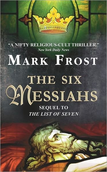 Cover for Mark Frost · The Six Messiahs (Paperback Bog) (1992)