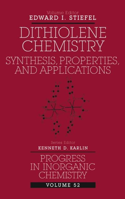 Cover for KD Karlin · Dithiolene Chemistry: Synthesis, Properties, and Applications, Volume 52 - Progress in Inorganic Chemistry (Innbunden bok) [Volume 52 edition] (2004)