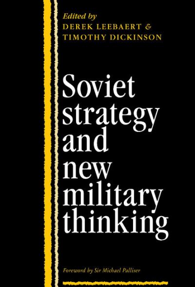 Cover for Derek Leebaert · Soviet Strategy and the New Military Thinking (Gebundenes Buch) (1991)