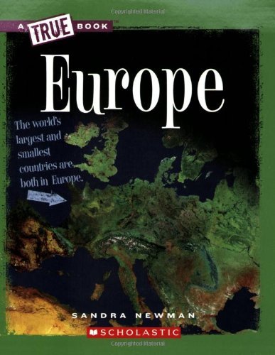 Cover for Sandra Newman · Europe (A True Book: Geography: Continents) - A True Book: Geography: Continents (Paperback Book) [Reprint edition] (2009)