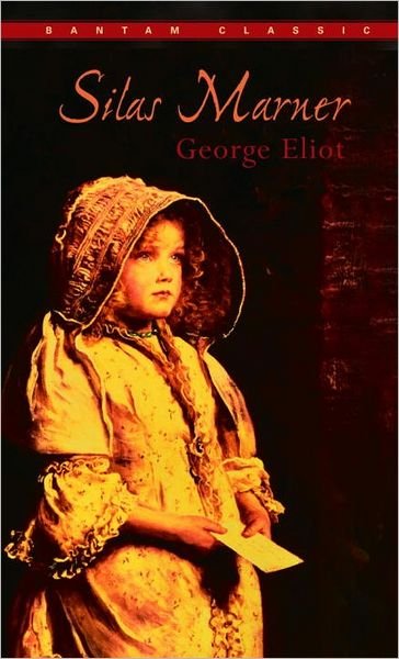 Cover for George Eliot · Silas Marner (Paperback Book) [Bantam Classic edition] (1981)