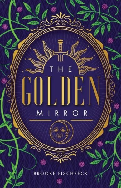 Cover for Brooke Fischbeck · The Golden Mirror (Paperback Book) (2021)