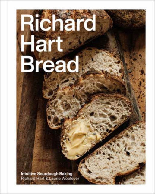 Cover for Richard Hart · Richard Hart Bread: Intuitive Sourdough Baking (Inbunden Bok) (2024)