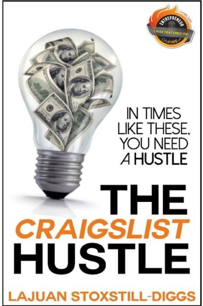 Cover for Lajuan Stoxstill-diggs · The Craigslist Hustle (Paperback Book) (2014)