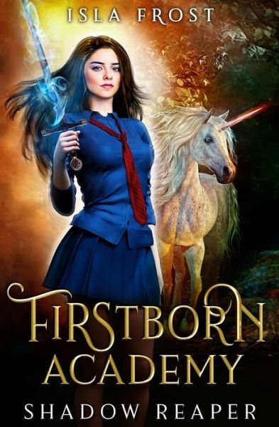 Firstborn Academy Shadow Reaper - Isla Frost - Books - Jfp Press - 9780648253297 - January 13, 2020