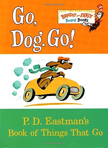 Cover for P.D. Eastman · Go, Dog. Go! - Bright &amp; Early Board Books (TM) (Kartongbok) (1997)