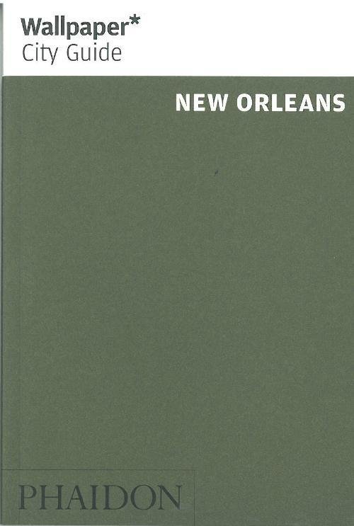 Cover for Phaidon · Wallpaper City Guide: New Orleans (Taschenbuch) (2012)
