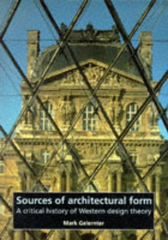 Cover for Mark Gelernter · Sources of Architectural Form: A Critical History of Western Design Theory (Paperback Book) [First edition] (1995)