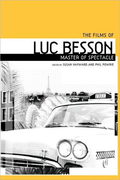 Cover for The Films of Luc Besson: Master of Spectacle (Paperback Book) (2009)