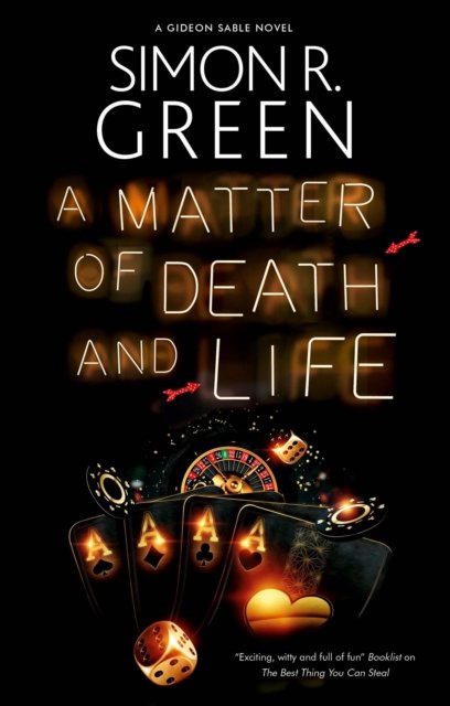 Cover for Simon R. Green · A Matter of Death and Life - A Gideon Sable novel (Hardcover Book) [Main edition] (2022)