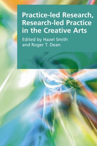 Cover for Carole Hillenbrand · Practice-led Research, Research-led Practice in the Creative Arts - Research Methods for the Arts and Humanities (Paperback Book) (2009)