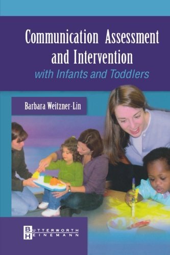 Cover for Weitzner-Lin, Barbara (Buffalo State College, Buffalo, NY) · Communication Assessment and Intervention with Infants and Toddlers (Paperback Bog) (2004)