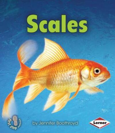 Cover for Jennifer Boothroyd · Scales (First Step Nonfiction: Body Coverings) (Paperback Book) (2011)