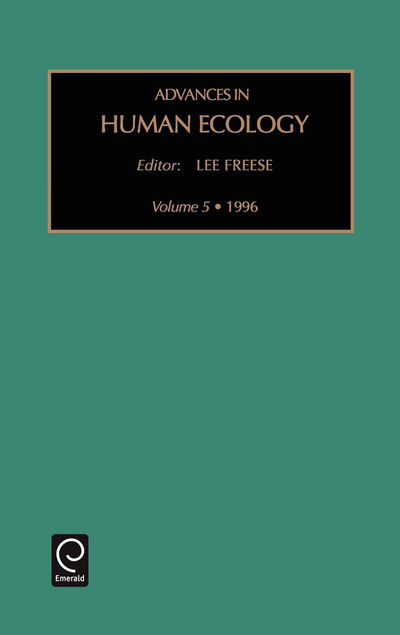 Cover for Freese · Advances in Human Ecology - Advances in Human Ecology (Hardcover Book) [2009 edition] (1996)
