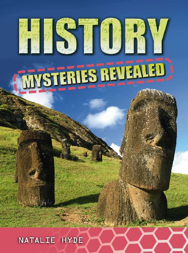 Cover for Natalie Hyde · History Mysteries Revealed (Paperback Book) (2010)