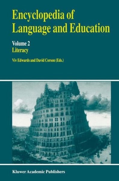 Cover for Viv Edwards · Encyclopedia of Language and Education: Literacy - Encyclopedia of Language and Education (Paperback Book) [Softcover reprint of the original 1st ed. 1997 edition] (1999)