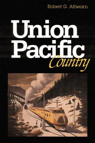 Cover for Robert G. Athearn · Union Pacific Country (Paperback Book) (1976)