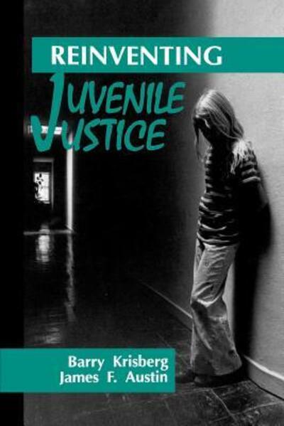 Cover for Barry A. Krisberg · Reinventing Juvenile Justice (Paperback Book) (1993)