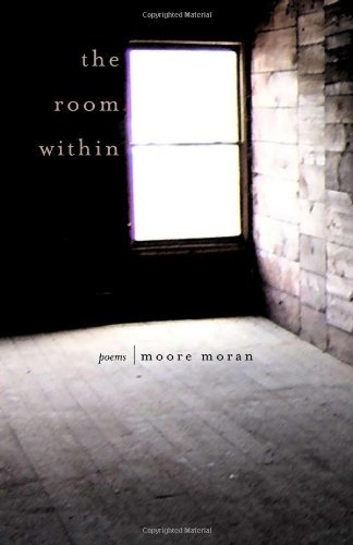 Cover for Moore Moran · The Room Within: Poems (Taschenbuch) (2010)