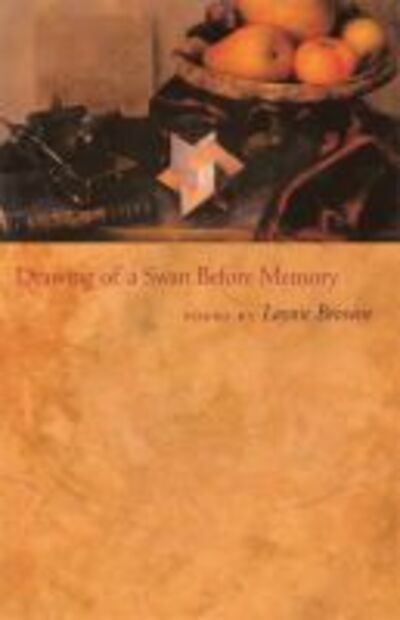 Cover for Laynie Browne · Drawing of a Swan Before Memory (Paperback Book) (2005)