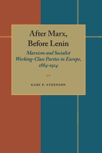 Cover for Gary Steenson · After Marx, Before Lenin: Marxism and Socialist Working-Class Parties in Europe, 1884-1914 (Paperback Book) (1991)