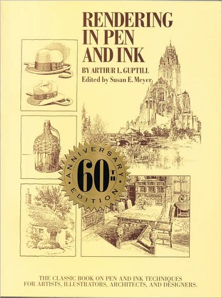 Cover for A Guptill · Rendering in Pen and Ink – 60th Anniversary Editio n (Paperback Book) [New edition] (1997)